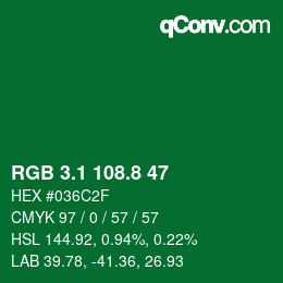カラーコード: RGB 3.1 108.8 47 | qconv.com