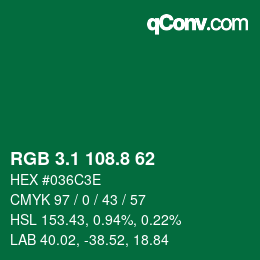 カラーコード: RGB 3.1 108.8 62 | qconv.com
