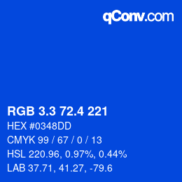カラーコード: RGB 3.3 72.4 221 | qconv.com