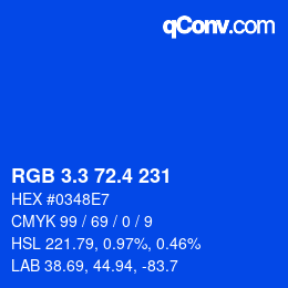 カラーコード: RGB 3.3 72.4 231 | qconv.com