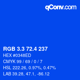 カラーコード: RGB 3.3 72.4 237 | qconv.com