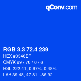 カラーコード: RGB 3.3 72.4 239 | qconv.com