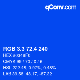 カラーコード: RGB 3.3 72.4 240 | qconv.com