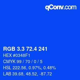 カラーコード: RGB 3.3 72.4 241 | qconv.com