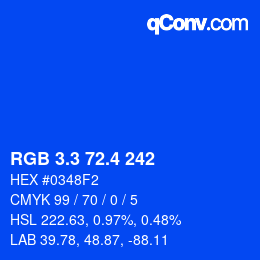 カラーコード: RGB 3.3 72.4 242 | qconv.com
