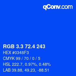 カラーコード: RGB 3.3 72.4 243 | qconv.com