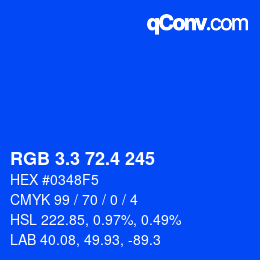 カラーコード: RGB 3.3 72.4 245 | qconv.com