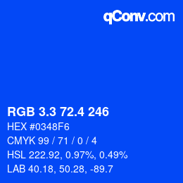 カラーコード: RGB 3.3 72.4 246 | qconv.com