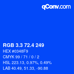 カラーコード: RGB 3.3 72.4 249 | qconv.com