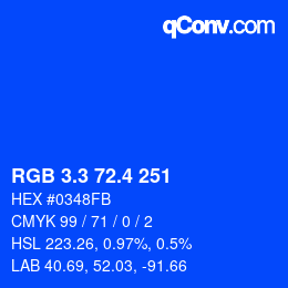カラーコード: RGB 3.3 72.4 251 | qconv.com