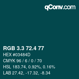 カラーコード: RGB 3.3 72.4 77 | qconv.com