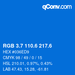 カラーコード: RGB 3.7 110.6 217.6 | qconv.com