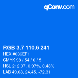 カラーコード: RGB 3.7 110.6 241 | qconv.com