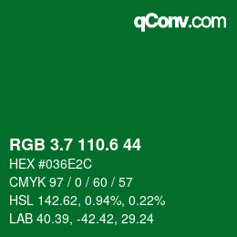 カラーコード: RGB 3.7 110.6 44 | qconv.com