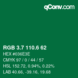 カラーコード: RGB 3.7 110.6 62 | qconv.com