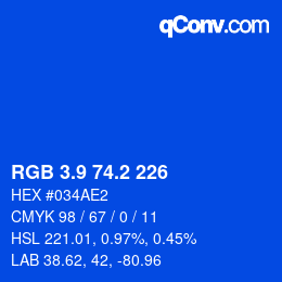カラーコード: RGB 3.9 74.2 226 | qconv.com