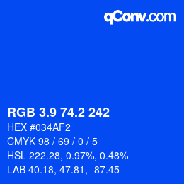 カラーコード: RGB 3.9 74.2 242 | qconv.com