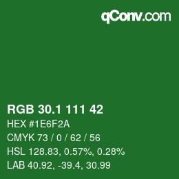 カラーコード: RGB 30.1 111 42 | qconv.com
