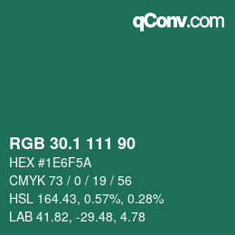 カラーコード: RGB 30.1 111 90 | qconv.com