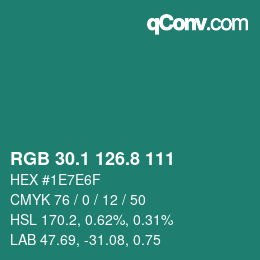 Color code: RGB 30.1 126.8 111 | qconv.com