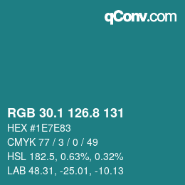 Color code: RGB 30.1 126.8 131 | qconv.com