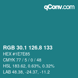 カラーコード: RGB 30.1 126.8 133 | qconv.com