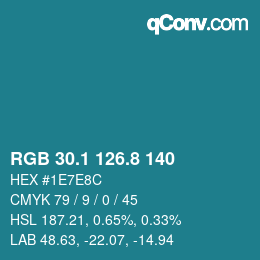 Color code: RGB 30.1 126.8 140 | qconv.com