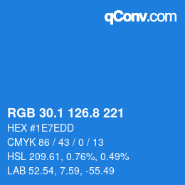 カラーコード: RGB 30.1 126.8 221 | qconv.com
