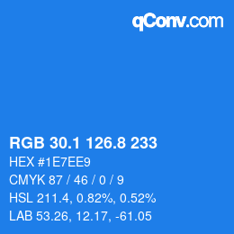 カラーコード: RGB 30.1 126.8 233 | qconv.com