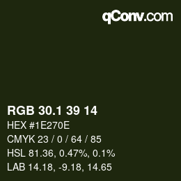 カラーコード: RGB 30.1 39 14 | qconv.com
