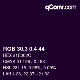 カラーコード: RGB 30.3 0.4 44 | qconv.com