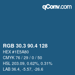 カラーコード: RGB 30.3 90.4 128 | qconv.com