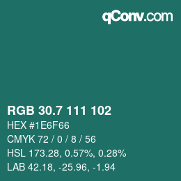 カラーコード: RGB 30.7 111 102 | qconv.com