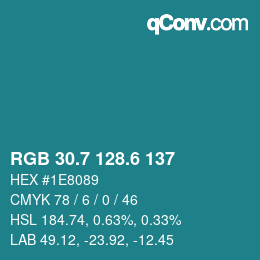 カラーコード: RGB 30.7 128.6 137 | qconv.com