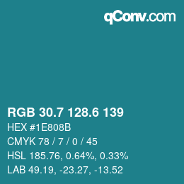 カラーコード: RGB 30.7 128.6 139 | qconv.com