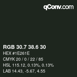 カラーコード: RGB 30.7 38.6 30 | qconv.com