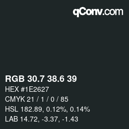 カラーコード: RGB 30.7 38.6 39 | qconv.com