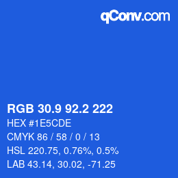 カラーコード: RGB 30.9 92.2 222 | qconv.com
