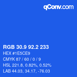 カラーコード: RGB 30.9 92.2 233 | qconv.com