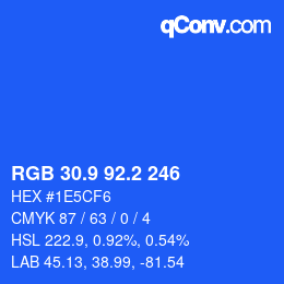 カラーコード: RGB 30.9 92.2 246 | qconv.com