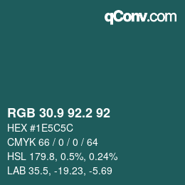 Farbcode: RGB 30.9 92.2 92 | qconv.com