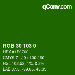 Color code: RGB 30 103 0 | qconv.com