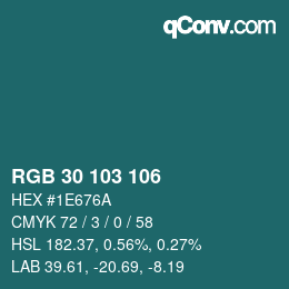 Farbcode: RGB 30 103 106 | qconv.com