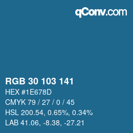 Color code: RGB 30 103 141 | qconv.com