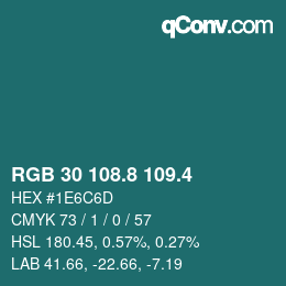 カラーコード: RGB 30 108.8 109.4 | qconv.com