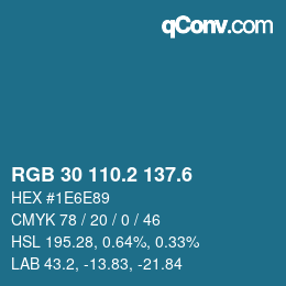 カラーコード: RGB 30 110.2 137.6 | qconv.com