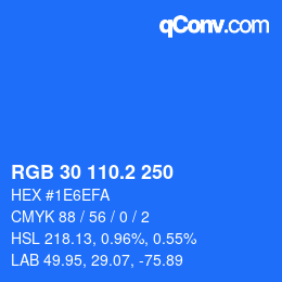 カラーコード: RGB 30 110.2 250 | qconv.com