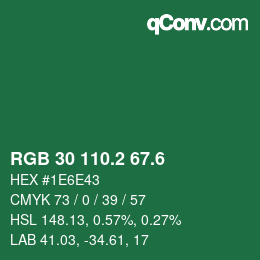 カラーコード: RGB 30 110.2 67.6 | qconv.com