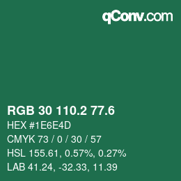 カラーコード: RGB 30 110.2 77.6 | qconv.com