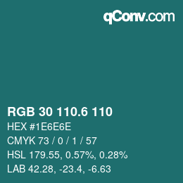 カラーコード: RGB 30 110.6 110 | qconv.com